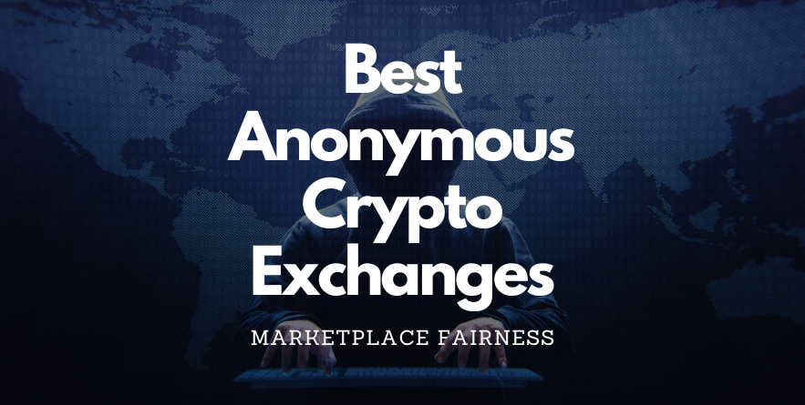 completely anonymous crypto exchange
